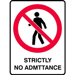 SIGN 'STRICTLY NO ADMITTANCE'
