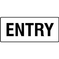 SIGN 'ENTRY' BLACK ON WHITE