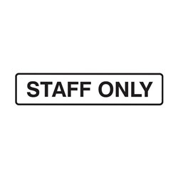 SIGN 'STAFF ONLY'