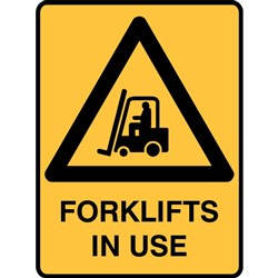 SIGN 'FORKLIFTS IN USE'