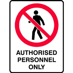 SIGN 'AUTHORISED PERSONNEL'