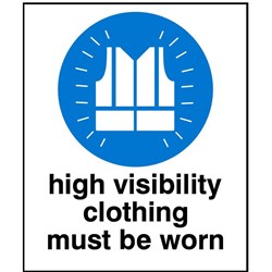 SIGN 'HI VIS MUST BE WORN'