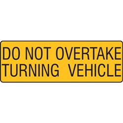 SIGN 'DO NOT OVERTAKE TURNING'