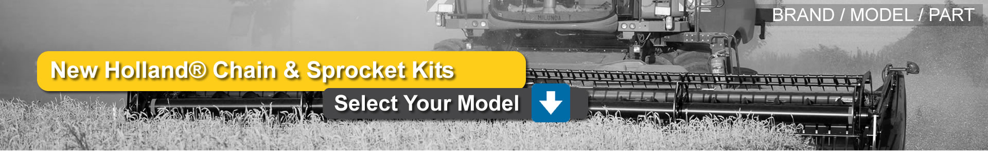 C&amp;M aftermarket NEW HOLLAND&reg; compatible chain &amp; sprocket kits. The easiest way to select the correct feeder house, clean grain or return grain chain and sprockets to fit specific machine models.